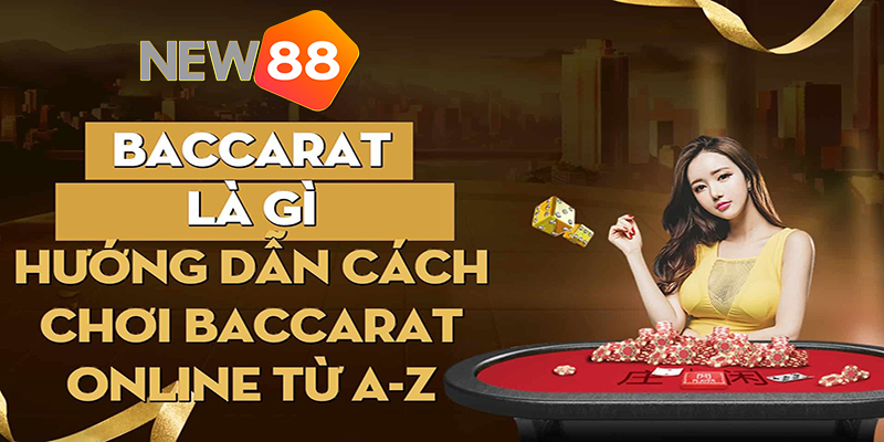 cach-choi-baccarat-online-new88